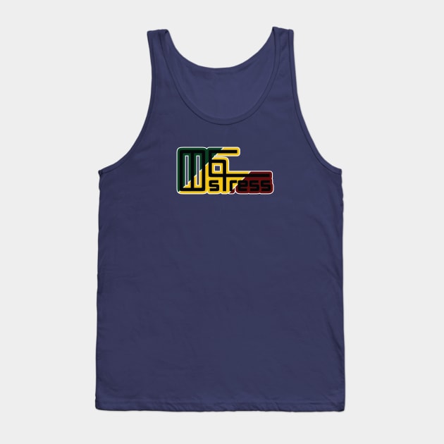 Wef Stress, Amharic (No Stress) Tank Top by Merch House